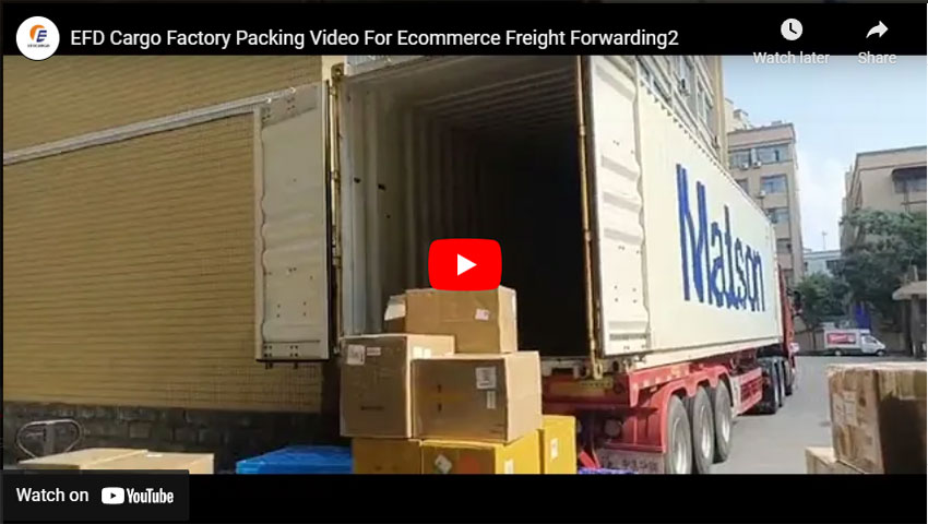 EFDCargo Factory Packing Video For Ecommerce Freight Forwarding2